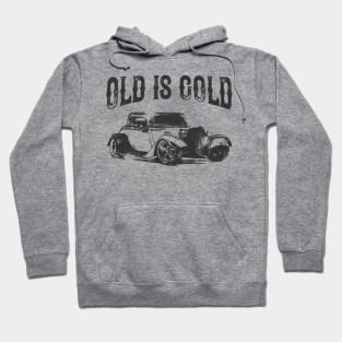 Vintage Car Old Is Gold Oldtimer Classic Car Hoodie